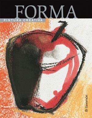 FORMA. PINTURA CREATIVA | 9788434225503 | AA.VV. | Llibreria Drac - Librería de Olot | Comprar libros en catalán y castellano online