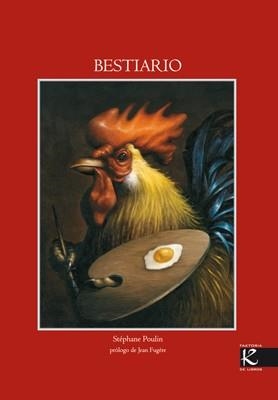 BESTIARIO | 9788493464158 | POULIN, STEPHANE | Llibreria Drac - Librería de Olot | Comprar libros en catalán y castellano online