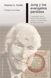 JUNG Y LOS EVANGELIOS PERDIDOS | 9788497772440 | HOELLER, STEPHAN A. | Llibreria Drac - Llibreria d'Olot | Comprar llibres en català i castellà online