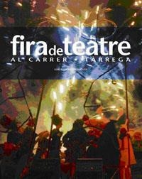 FIRA DE TEATRE AL CARRER DE TARREGA (CATALA) | 9788478714940 | A.A.V.V. | Llibreria Drac - Llibreria d'Olot | Comprar llibres en català i castellà online