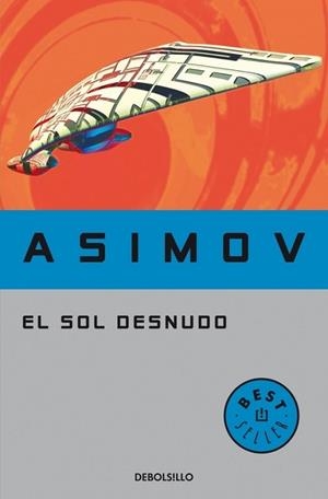 SOL DESNUDO, EL | 9788497937856 | ASIMOV, ISAAC | Llibreria Drac - Llibreria d'Olot | Comprar llibres en català i castellà online
