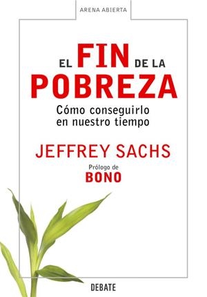 FIN DE LA POBREZA, EL.    COMO CONSEGUIRLO EN NUESTRO TIEMPO | 9788483066430 | SACHS, JEFFREY | Llibreria Drac - Librería de Olot | Comprar libros en catalán y castellano online