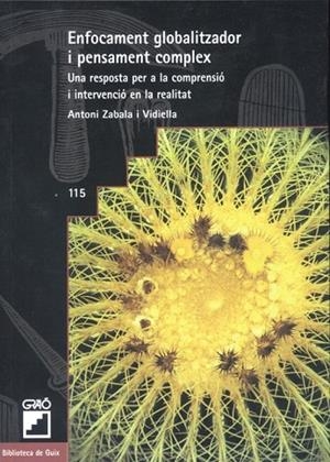 ENFOCAMENT GLOBALITZADOR I PENSAMENT COMPLEX | 9788478272082 | ZABALA I VIDELLA, ANTONI | Llibreria Drac - Llibreria d'Olot | Comprar llibres en català i castellà online