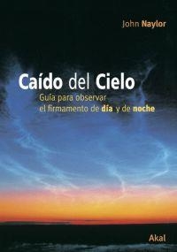 CAIDO DEL CIELO | 9788446022688 | NAYLOR, JOHN | Llibreria Drac - Librería de Olot | Comprar libros en catalán y castellano online