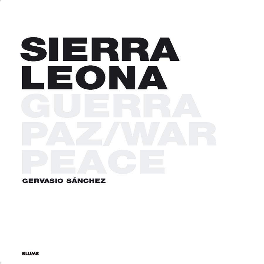 SIERRA LEONA. GUERRA/PAZ | 9788498010879 | SANCHEZ, GERVASIO | Llibreria Drac - Librería de Olot | Comprar libros en catalán y castellano online