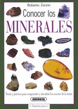 CONOCER LOS MINERALES | 9788430533503 | ZORZIN, ROBERTO | Llibreria Drac - Librería de Olot | Comprar libros en catalán y castellano online