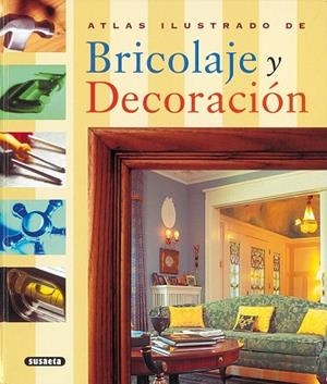 BRICOLAJE Y DECORACIÓN | 9788430546640 | Llibreria Drac - Librería de Olot | Comprar libros en catalán y castellano online