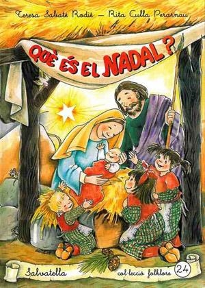 QUE ES EL NADAL | 9788484123231 | SABATE, TERESA; CULLA, RITA | Llibreria Drac - Librería de Olot | Comprar libros en catalán y castellano online