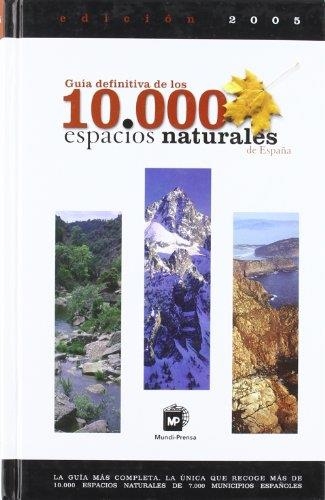 GUIA DEFINITIVA DE LOS 10000 ESPACIOS NATURALES | 9788484762171 | Llibreria Drac - Librería de Olot | Comprar libros en catalán y castellano online