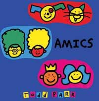 AMICS | 9788484882084 | PARR, TODD | Llibreria Drac - Librería de Olot | Comprar libros en catalán y castellano online