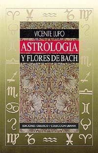 ASTROLOGIA Y FLORES DE BACH | 9788477202486 | Llibreria Drac - Llibreria d'Olot | Comprar llibres en català i castellà online