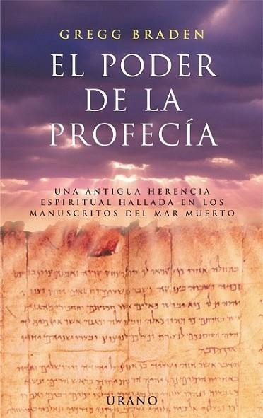 PODER DE LA PROFECIA, EL | 9788479534899 | BRADEN, GREG | Llibreria Drac - Librería de Olot | Comprar libros en catalán y castellano online