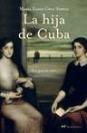 HIJA DE CUBA, LA | 9788427032187 | CRUZ VARELA, MARIA ELENA | Llibreria Drac - Llibreria d'Olot | Comprar llibres en català i castellà online