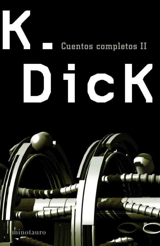 CUENTOS COMPLETOS II DE DICK | 9788445075807 | DICK, PHILIP K. | Llibreria Drac - Librería de Olot | Comprar libros en catalán y castellano online