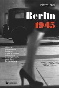 BERLIN, 1945 | 9788478714926 | FREI, PIERRE | Llibreria Drac - Llibreria d'Olot | Comprar llibres en català i castellà online
