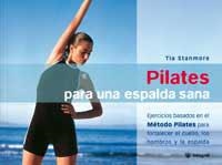 PILATES PARA UNA ESPALDA SANA | 9788478714766 | STANMORE, TINA | Llibreria Drac - Llibreria d'Olot | Comprar llibres en català i castellà online