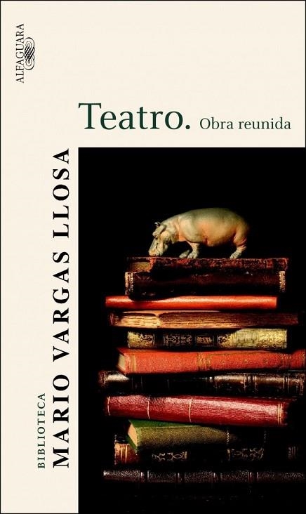 TEATRO OBRA REUNIDA | 9788420469614 | VARGAS LLOSA, MARIO | Llibreria Drac - Librería de Olot | Comprar libros en catalán y castellano online
