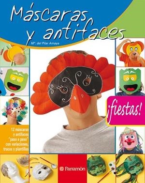 MÁSCARAS Y ANTIFACES PARA FIESTAS | 9788434226487 | VV.AA | Llibreria Drac - Llibreria d'Olot | Comprar llibres en català i castellà online