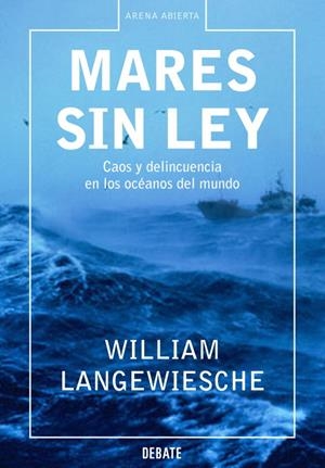 MARES SIN LEY | 9788483066454 | LANGEWIESCHE, WILLIAM | Llibreria Drac - Librería de Olot | Comprar libros en catalán y castellano online