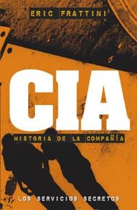 CIA. HISTORIA DE LA COMPAÑIA | 9788441417076 | FRATTINI, ERIC | Llibreria Drac - Llibreria d'Olot | Comprar llibres en català i castellà online