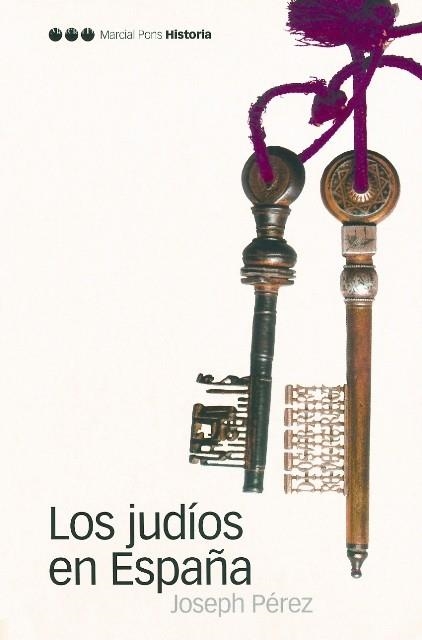 JUDIOS EN ESPAÑA, LOS | 9788496467033 | PEREZ, JOSEPH | Llibreria Drac - Llibreria d'Olot | Comprar llibres en català i castellà online