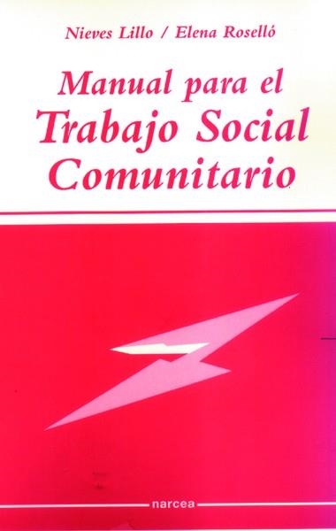 MANUAL PARA EL TRABAJO SOCIAL COMUNITARIO | 9788427713543 | LILLO, NIEVES | Llibreria Drac - Llibreria d'Olot | Comprar llibres en català i castellà online