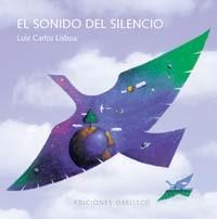 SONIDO DEL SILENCIO, EL | 9788497772570 | LISBOA, LUIS CARLOS | Llibreria Drac - Librería de Olot | Comprar libros en catalán y castellano online