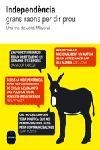 INDEPENDENCIA | 9788496499393 | MAYORAL, JORDI | Llibreria Drac - Llibreria d'Olot | Comprar llibres en català i castellà online