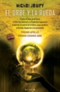 ORBE Y LA RUEDA, EL | 9788466624374 | JEURY, MICHEL | Llibreria Drac - Llibreria d'Olot | Comprar llibres en català i castellà online