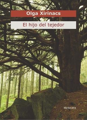 HIJO DEL TEJEDOR, EL | 9788495623447 | XIRINACS, OLGA | Llibreria Drac - Llibreria d'Olot | Comprar llibres en català i castellà online