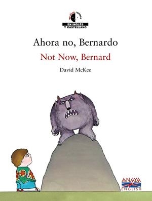 AHORA NO, BERNARDO | 9788466747455 | MCKEE, DAVID | Llibreria Drac - Librería de Olot | Comprar libros en catalán y castellano online