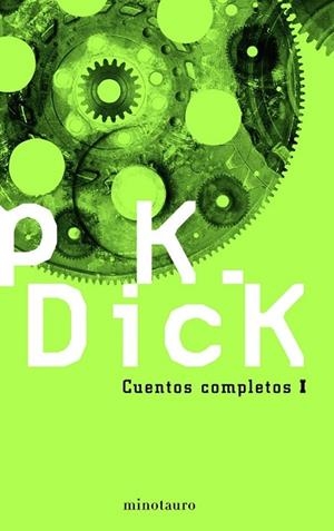 CUENTOS COMPLETOS 1 | 9788445075388 | DICK, PHILIP K. | Llibreria Drac - Llibreria d'Olot | Comprar llibres en català i castellà online