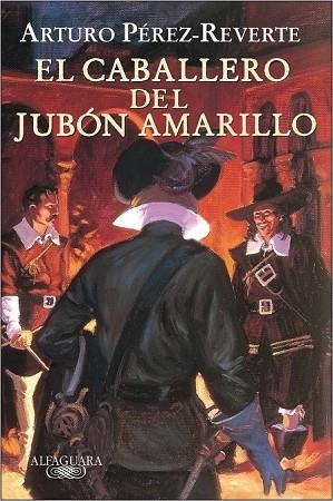 CABALLERO DEL JUBON AMARILLO, EL | 9788420469423 | PEREZ-REVERTE, ARTURO | Llibreria Drac - Llibreria d'Olot | Comprar llibres en català i castellà online