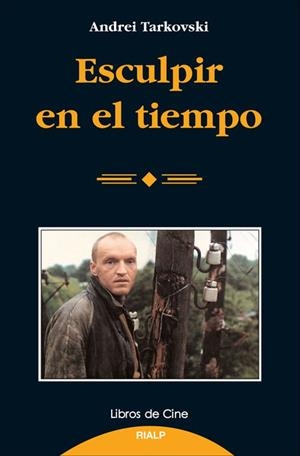 ESCULPIR EN EL TIEMPO | 9788432127915 | TARKOVSKII, ANDREI | Llibreria Drac - Librería de Olot | Comprar libros en catalán y castellano online