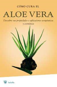 COMO CURA EL ALOE VERA. PROPIEDADES Y APLICACIONES TERAPEUTI | 9788479014964 | MULERO. MONTSERRAT | Llibreria Drac - Librería de Olot | Comprar libros en catalán y castellano online