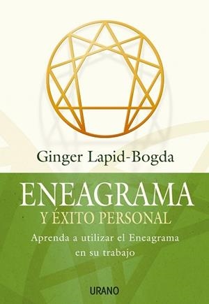 ENEAGRAMA Y EXITO PERSONAL | 9788479536152 | LAPID-BOGDA, GINGER | Llibreria Drac - Llibreria d'Olot | Comprar llibres en català i castellà online