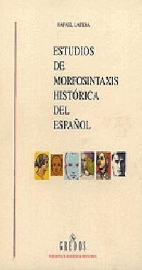 ESTUDIOS DE MORFOSINTAXIS HISTORICA DEL ESPAÐOL VOL 1,2 | 9788424922542 | LAPESA, RAFAEL | Llibreria Drac - Librería de Olot | Comprar libros en catalán y castellano online