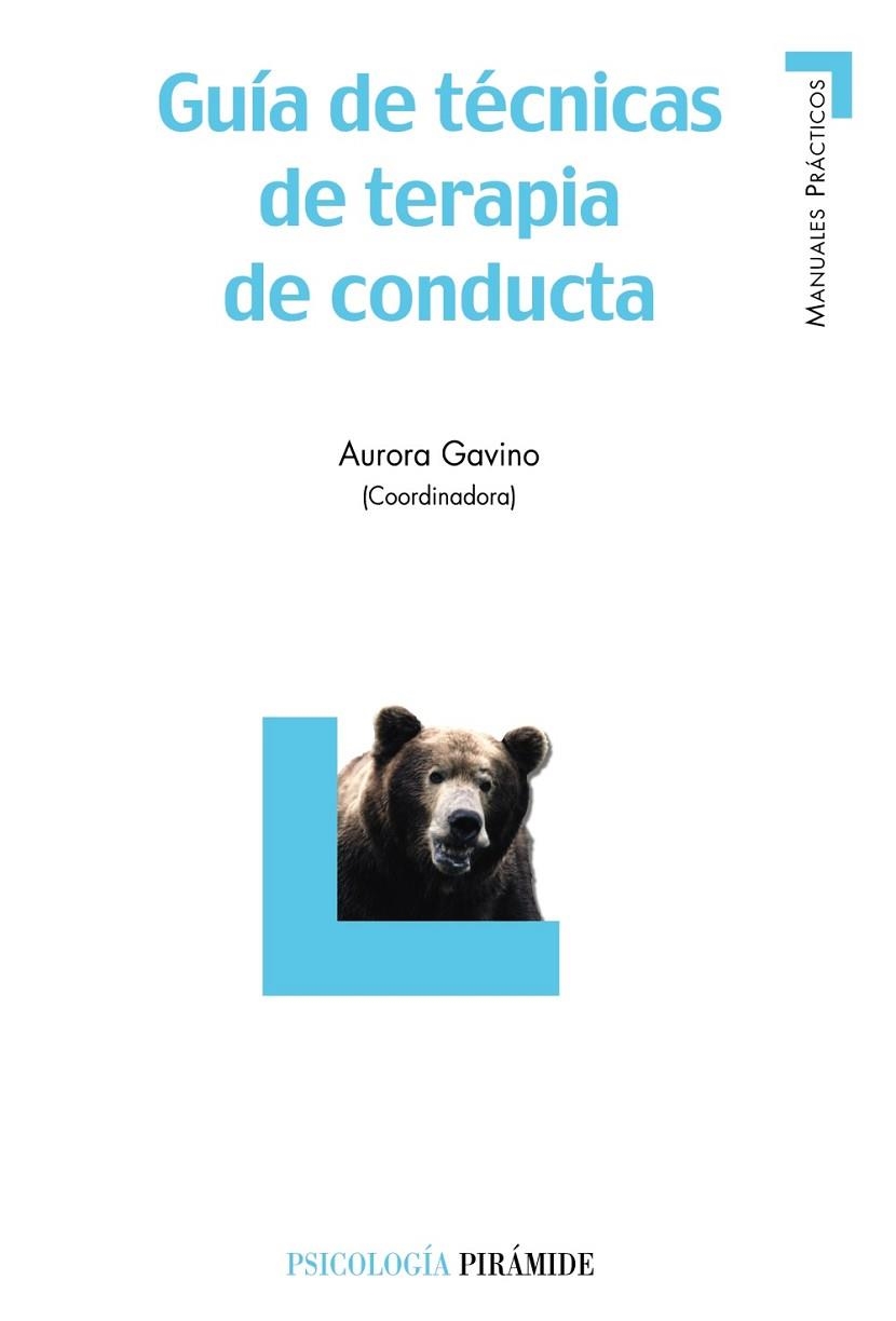 GUIA DE TECNICAS DE TERAPIA DE CONDUCTA | 9788436820331 | GAVINO, AURORA | Llibreria Drac - Librería de Olot | Comprar libros en catalán y castellano online