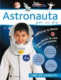 ASTRONAUTA PER UN DIA | 9788478714810 | A.A.V.V. | Llibreria Drac - Llibreria d'Olot | Comprar llibres en català i castellà online