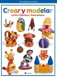 CREAR Y MODELAR | 9788478715053 | Llibreria Drac - Librería de Olot | Comprar libros en catalán y castellano online