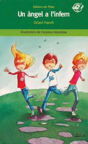 ANGEL A L'INFERN, UN | 9788496569287 | ARMANGUÉ, JOAN                /FRANCH, OCTAVI | Llibreria Drac - Librería de Olot | Comprar libros en catalán y castellano online