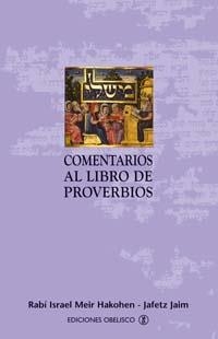COMENTARIOS AL LIBRO DE LOS PROVERBIOS | 9788497772235 | HAKOHEN, ISRAEL M. | Llibreria Drac - Librería de Olot | Comprar libros en catalán y castellano online