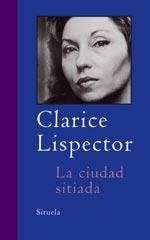 CIUDAD SITIADA, LA | 9788478449910 | LISPECTOR, CLARICE | Llibreria Drac - Llibreria d'Olot | Comprar llibres en català i castellà online