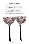 CATALANES I CALENTES | 9788466407083 | SON, CONRAD | Llibreria Drac - Librería de Olot | Comprar libros en catalán y castellano online
