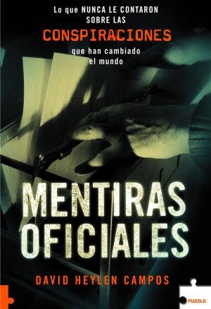 MENTIRAS OFICIALES (PUZZLE 94) | 9788496525948 | HEYLEN, DAVID | Llibreria Drac - Librería de Olot | Comprar libros en catalán y castellano online
