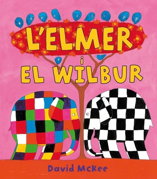 ELMER  I  WILBUR, L' | 9788448823313 | MCKEE, DAVID | Llibreria Drac - Llibreria d'Olot | Comprar llibres en català i castellà online
