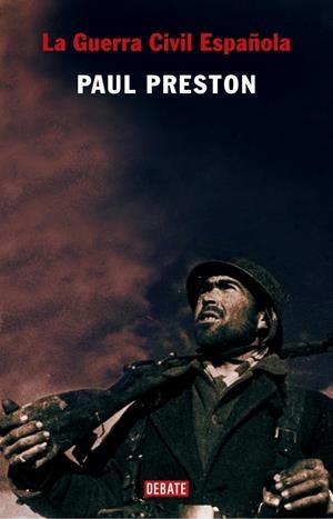 GUERRA CIVIL ESPAÑOLA, LA - NUEVA EDICION REVISADA - | 9788483066614 | PRESTON, PAUL | Llibreria Drac - Llibreria d'Olot | Comprar llibres en català i castellà online