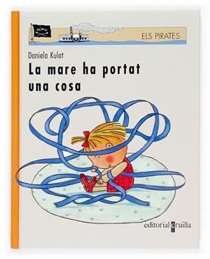 MARE HA PORTAT UNA COSA, LA | 9788466113731 | KULOT, DANIELA | Llibreria Drac - Librería de Olot | Comprar libros en catalán y castellano online