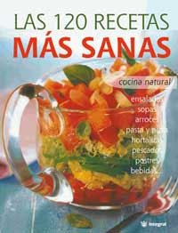120 RECETAS MAS SANAS, LAS | 9788478716050 | CIVIL, OLIVIA | Llibreria Drac - Llibreria d'Olot | Comprar llibres en català i castellà online
