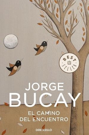 CAMINO DEL ENCUENTRO, EL | 9788483461129 | BUCAY, JORGE | Llibreria Drac - Llibreria d'Olot | Comprar llibres en català i castellà online